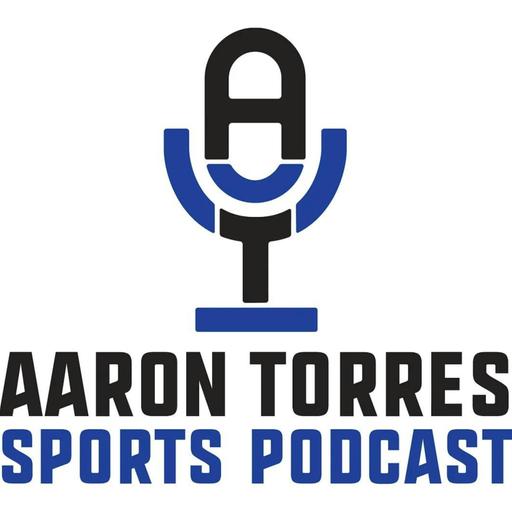 Aaron Torres Sports Podcast