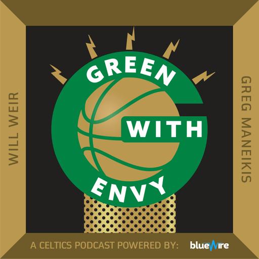 Green With Envy: A Boston Celtics Podcast