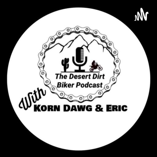 The Desert Dirt Biker Podcast