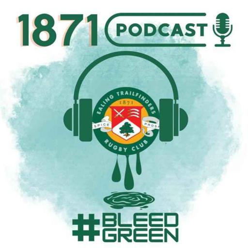 Ealing Trailfinders 1871 Podcast