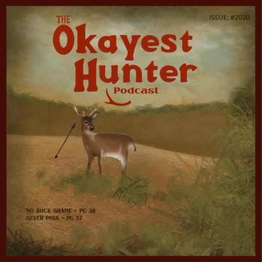 The Okayest Hunter Podcast