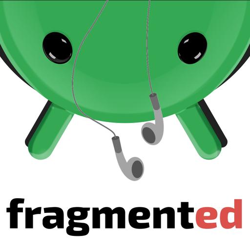 Fragmented - Android Developer Podcast