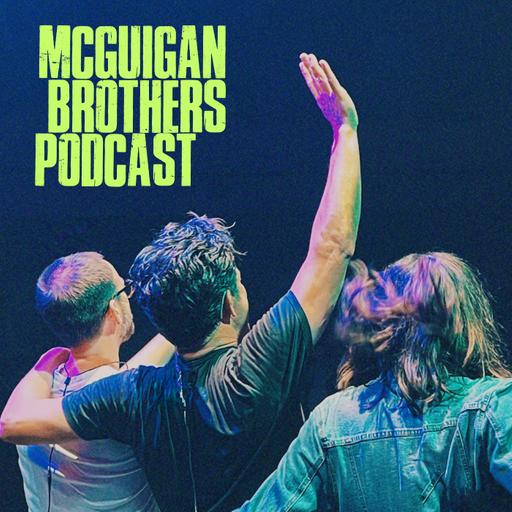 McGuigan Brothers Podcast