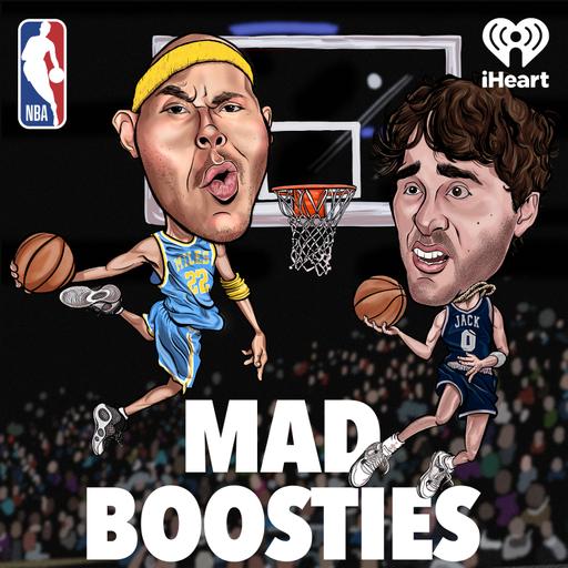 Miles and Jack Got Mad Boosties: An NBA Podcast