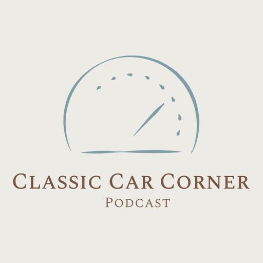 The Classic Car Corner Podcast