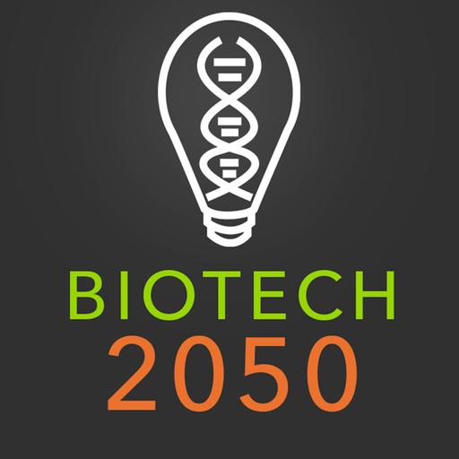 Biotech 2050 Podcast