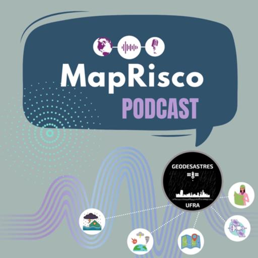 MapRisco Podcast