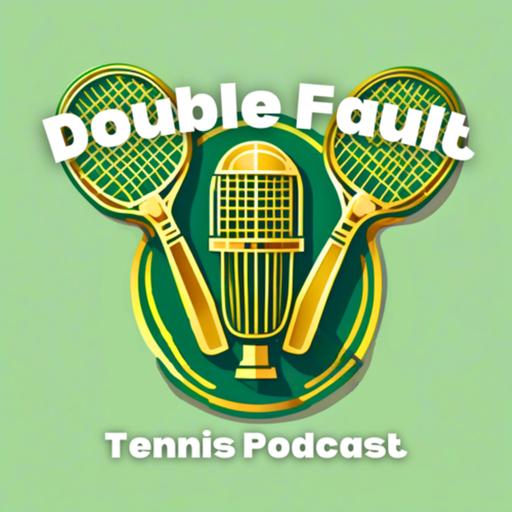 Double Fault Tennis Podcast