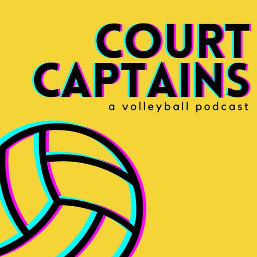 Court Captains: A Volleyball Podcast