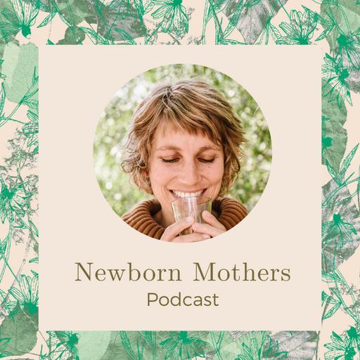 Newborn Mothers Podcast