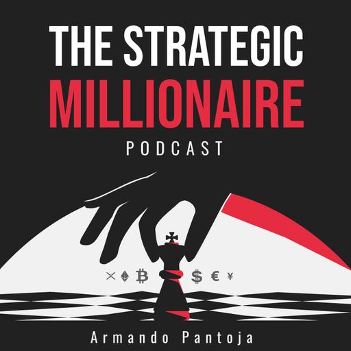 The Strategic Millionaire Podcast