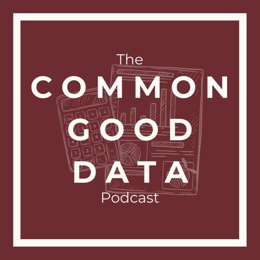 The Common Good Data Podcast