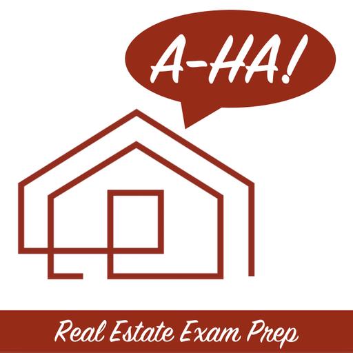 A-Ha! Real Estate Exam Prep Podcast