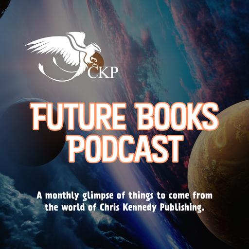 The CKP Future Books Podcast