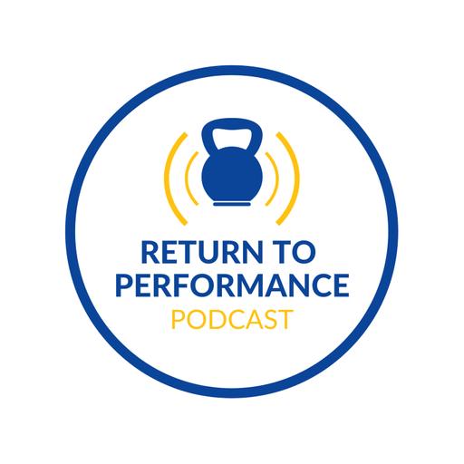 Return to Performance Podcast