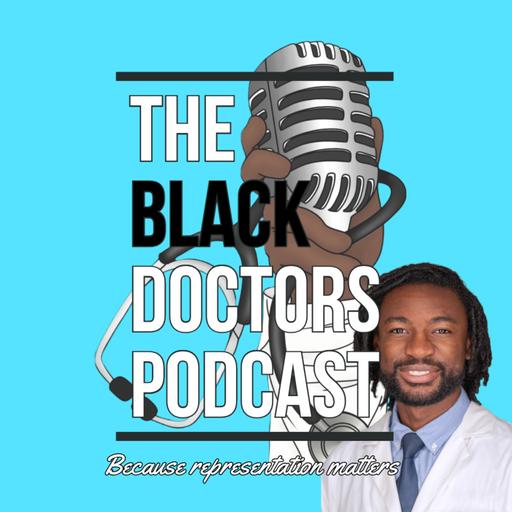The Black Doctors Podcast