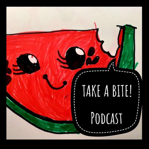 Take a Bite! Podcast