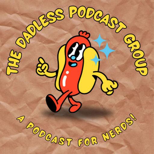 Dadless Podcast Group