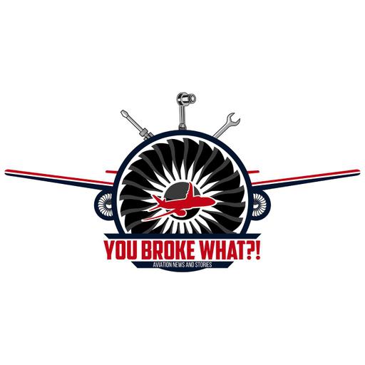 You Broke What?! Podcast