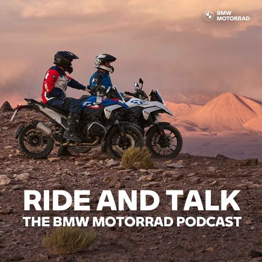 Ride and Talk - The BMW Motorrad Podcast