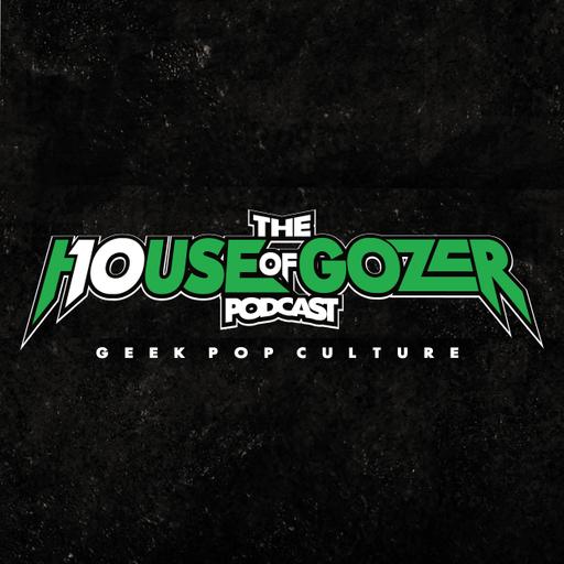 The House of Gozer Podcast - Geek pop culture