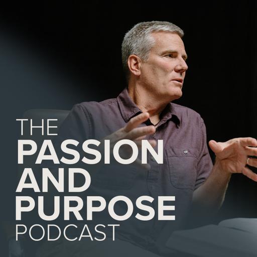 Passion &amp; Purpose: A Podcast with Jimmy Seibert &amp; The Antioch Movement