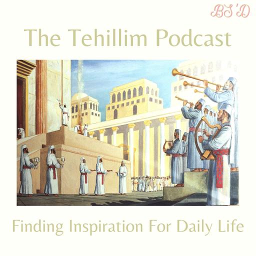 The Tehillim Podcast