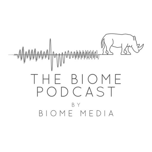 The Biome Podcast