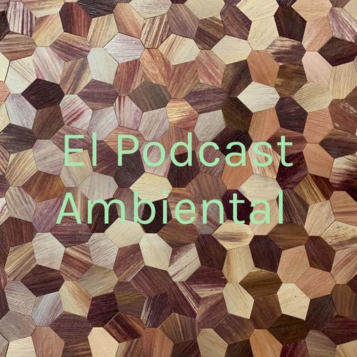 El Podcast Ambiental