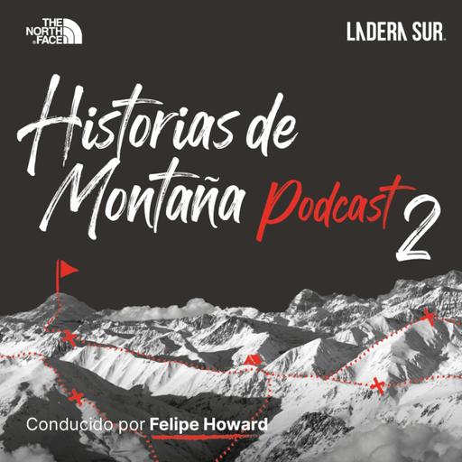 Podcast Ladera Sur/The North Face - "Historias de Montaña"