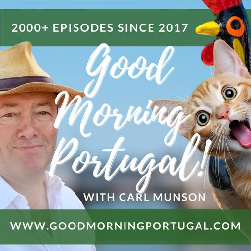 The Good Morning Portugal! podcast with Carl Munson