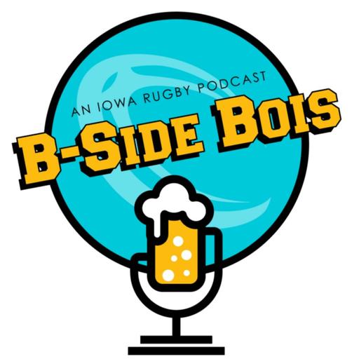 B-Side Bois: A Rugby Podcast