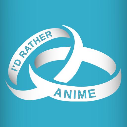 I'd Rather Anime Podcast