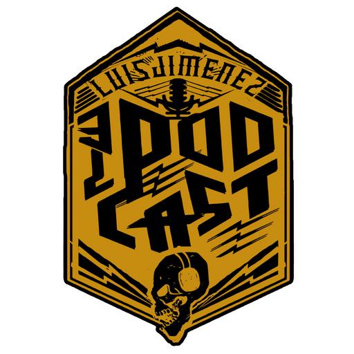 Luis Jimenez Podcast