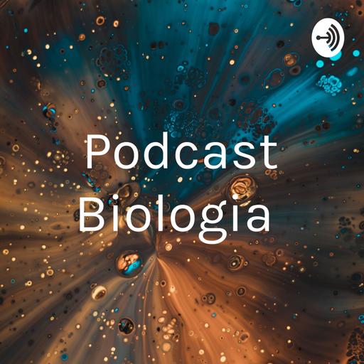 Podcast Biologia