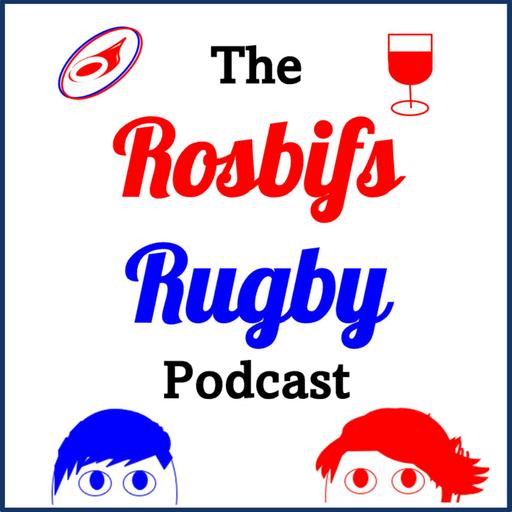 The Rosbifs Rugby Podcast