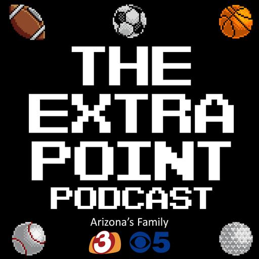 The Extra Point: Arizona's Family Sports Podcast