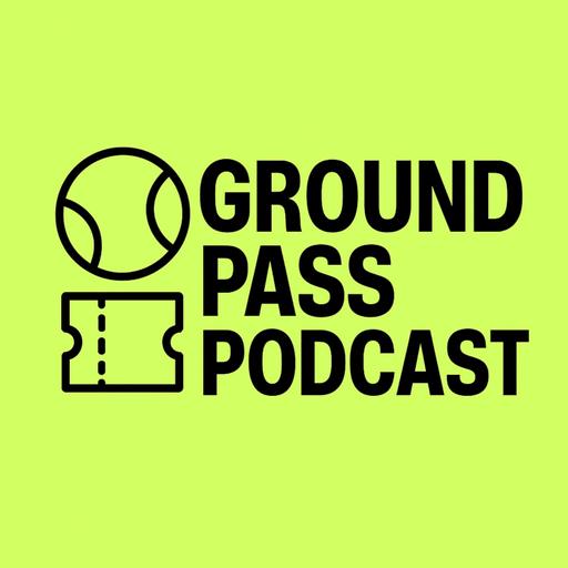 Ground Pass: A Tennis Podcast