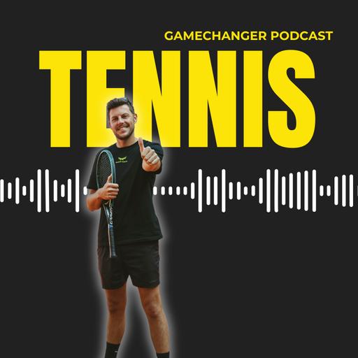 Tennis Talk - Gamechanger Podcast