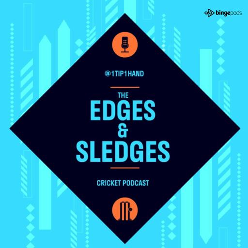 The Edges & Sledges Cricket Podcast