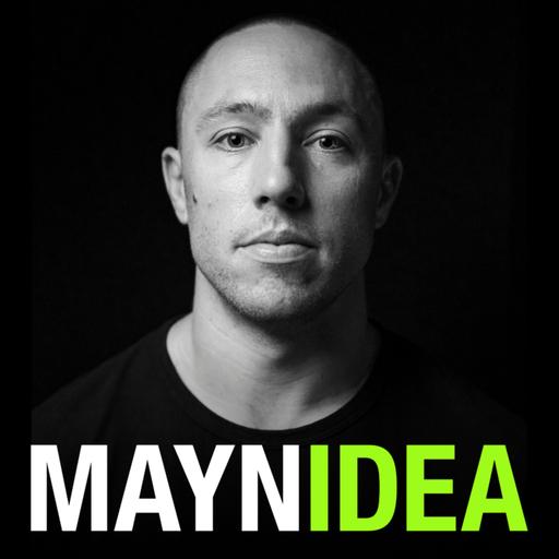 The Mayn Idea Podcast