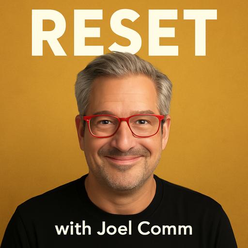RESET with Joel Comm