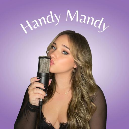 Handy Mandy Podcast