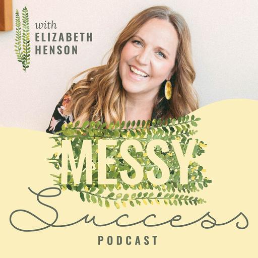 The Messy Success Podcast