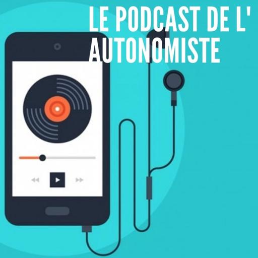 Le podcast de l'autonomiste