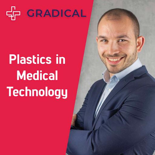 Gradical Podcast - The Podcast about Plastics in Medical Technology