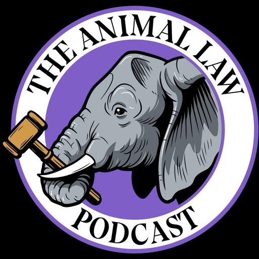 The Animal Law Podcast