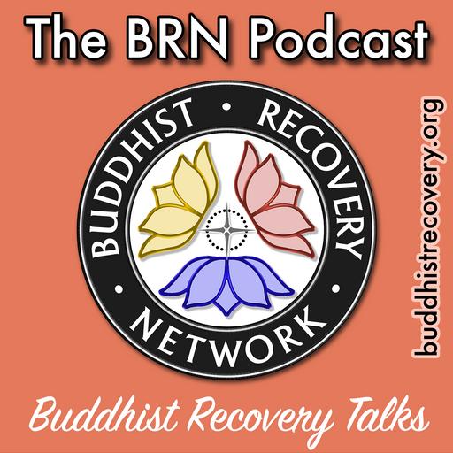 BRN Podcast: Buddhist Recovery Network