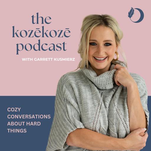 the kozēkozē podcast