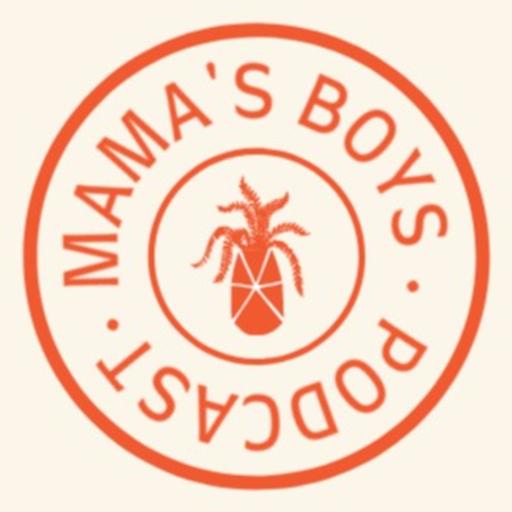 Mama's Boys Podcast